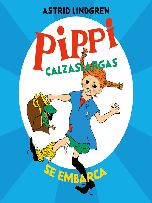 Title details for Pippi Calzaslargas se embarca by Astrid Lindgren - Available